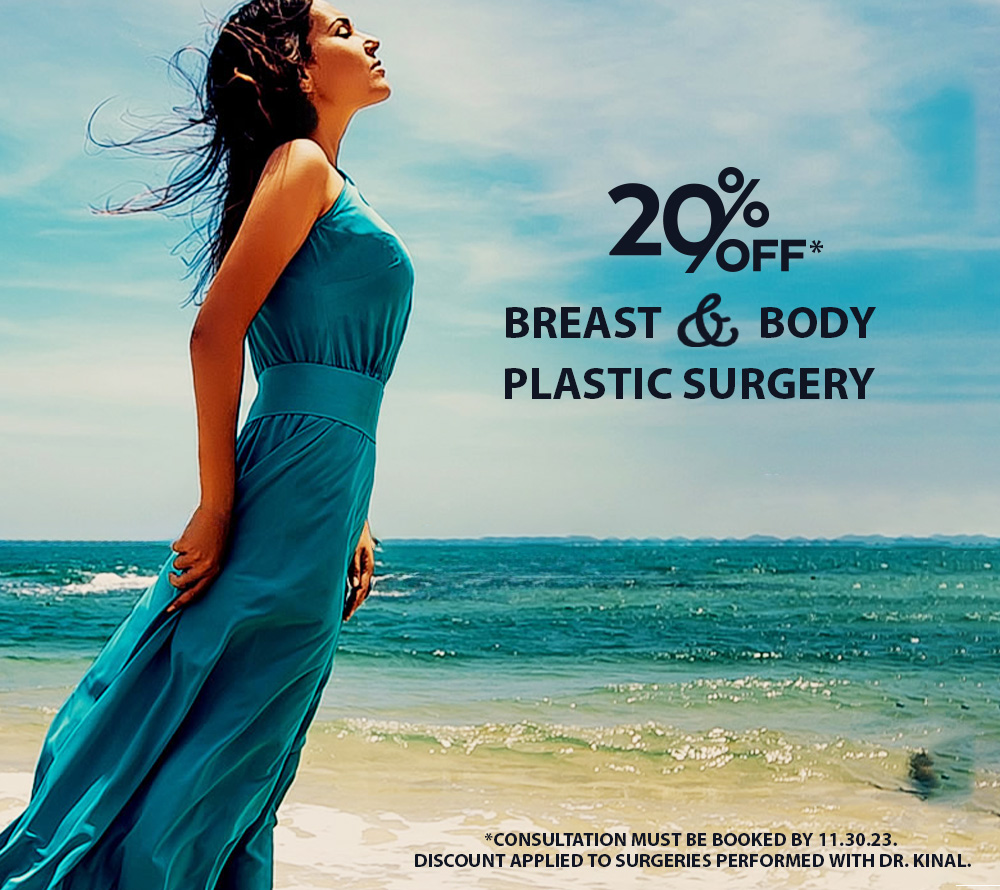20% OFF BREAST & BODY PLASTIC SURGERY BY DR. KINAL AT THE BASSIN CENTER FOR PLASTIC SURGERY - *CONSULTATION MUST BE BOOKED BY 11.30.23